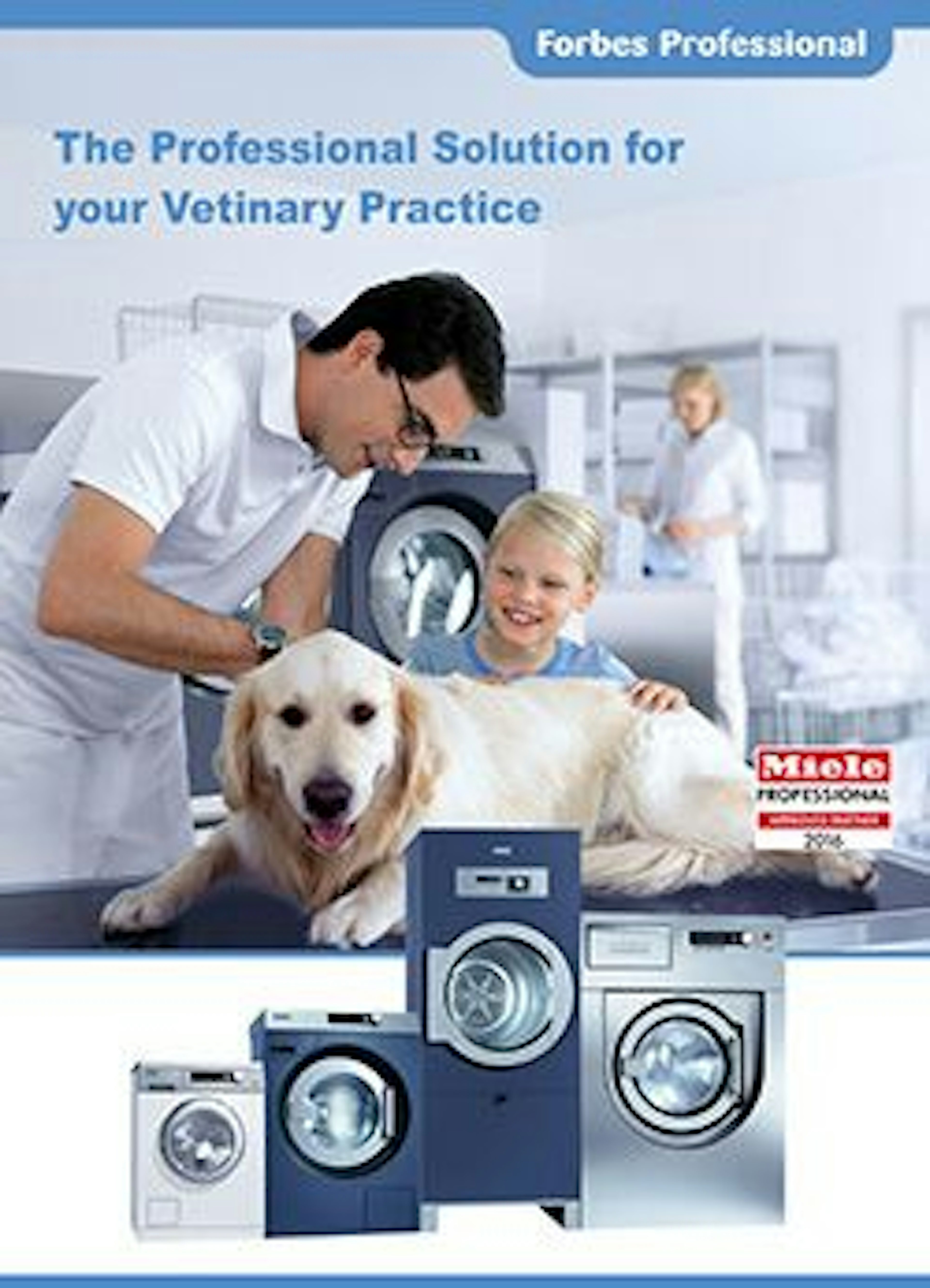 Forbes Professional logo top right hand corner, then a dog on vets table, with vet examining dog and child to the right stroking dog. There are Miele washers and dryers at the bottom of the photo. 